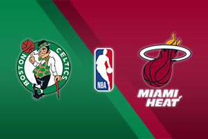 Boston Celtics vs. Miami Heat