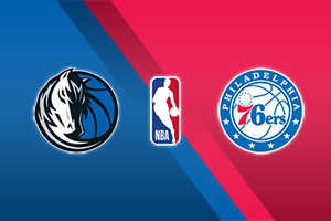 Dallas Mavericks vs. Philadelphia 76ers