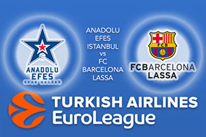 Anadolu Efes Istanbul v FC Barcelona Lassa