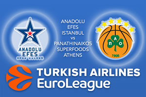 Euroleague Predictions – Anadolu Efes Istanbul v Panathinaikos Superfoods Athens