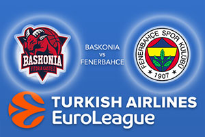 Baskonia v Fenerbahce - Euroleague Betting Tips