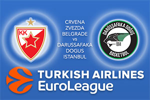 Euroleague Predictions - Crvena Zvezda MTS Belgrade v Darussafaka Dogus Istanbul