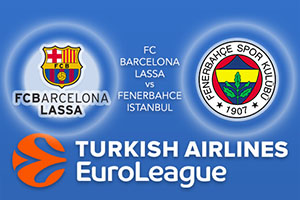 Euroleague Predictions - FC Barcelona Lassa v Fenerbahce Istanbul