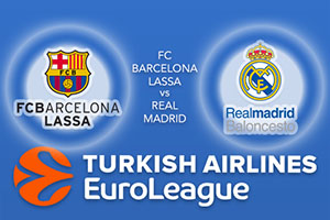 FC Barcelona Lassa v Real Madrid - Euroleague Betting Tips