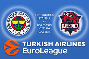 Fenerbahce Istanbul v Baskonia Vitoria Gasteiz