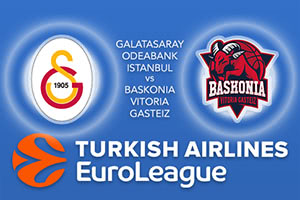 Galatasaray Odeabank Istanbul v Baskonia Vitoria Gasteiz