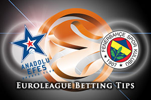 Anadolu Efes Istanbul v Fenerbahce Istanbul Betting Tips