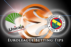 Unicaja Malaga v Fenerbahce Istanbul Betting Tips