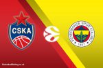 Euroleague - CSKA Moskow vs. Fenerbahce