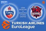 CSKA Moscow v Baskonia Vitoria Gasteiz