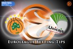 Panathinaikos Athens v Unicaja Malaga Betting Tips
