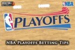 NBA Playoffs Betting Tips