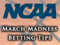 March Madness Betting Tips