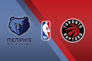 Toronto Raptors vs. Memphis Grizzlies