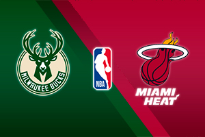 Milwaukee Bucks vs Miami Heat