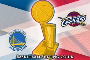 NBA Finals Betting Tips - Warriors @ Cavaliers