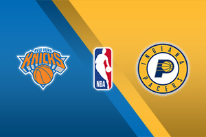 New York Knicks vs Indiana Pacers