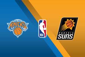 New York Knicks vs. Phoenix Suns